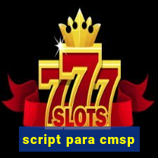 script para cmsp